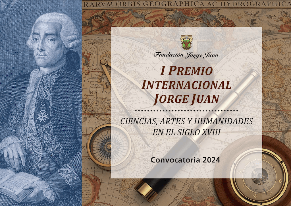 La Fundación “Jorge Juan” de Novelda crea el I Premio Internacional en memoria del ilustre marino